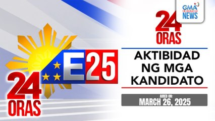 #Eleksyon2025 - Aktibidad ng senatorial candidates (March 26, 2025) | 24 Oras