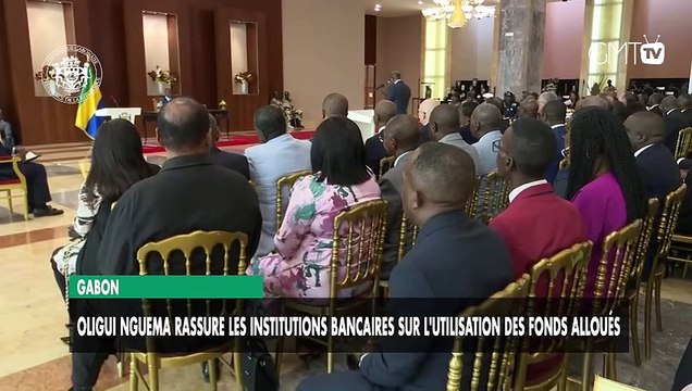 [#Reportage] Gabon : Oligui Nguema rassure les institutions bancaires sur l'utilisation des fonds alloués