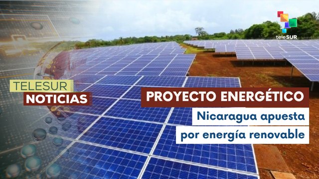 Gobierno de Nicaragua inicia un proyecto de energía solar fotovoltaica