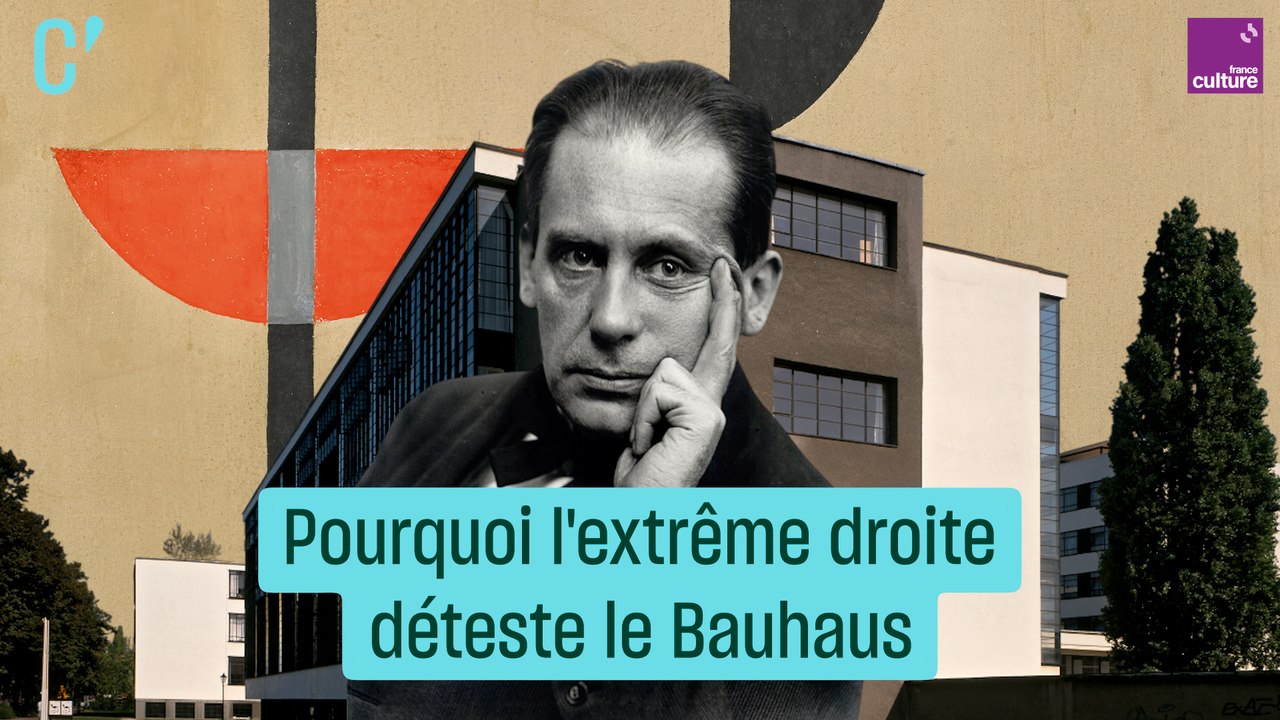 Pourquoi l'extrême droite déteste le Bauhaus ?
