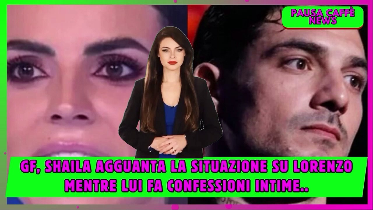 GF, Shaila agguanta la situazione su Lorenzo mentre lui fa confessioni intime..