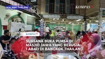 Intip Suasana Buka Puasa di Masjid Jawa Berusia 1 Abad di Bangkok Thailand