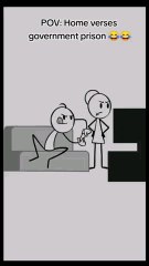 POV : Home vs Government Prison