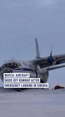 Watch: Aircraft skids off runway after emergency landing in Siberia