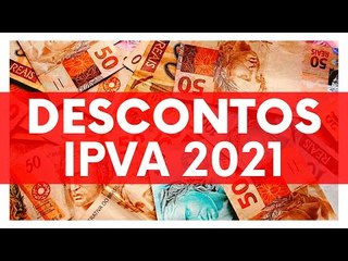 IPVA 2021: Formas de DESCONTOS, Calendários, DETRANs, pagamentos e consulta