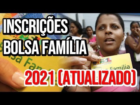 Inscrições Bolsa Família 2021: Cadastro & Regras (ATUALIZADO)