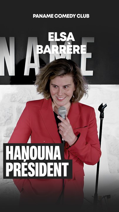 Elsa Barrère - Hanouna Président
