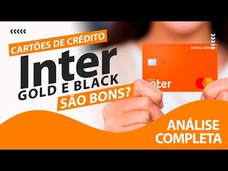 Cartões de Crédito Inter: Benefícios, Taxas, Limites e como solicitar