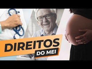 DIREITOS PREVIDENCIÁRIOS MEI: SALÁRIO MATERNIDADE, AUXÍLIO-DOENÇA E APOSENTADORIA DO INSS