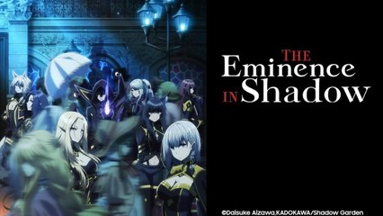 The Eminence in Shadow