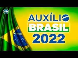 Auxílio Brasil 2022: Cadastro, Valor, Calendário de Pagamentos e Consulta