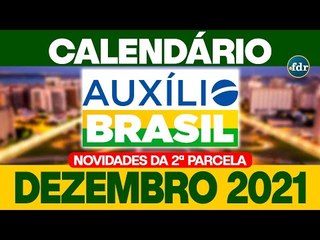 Calendário Auxílio Brasil: Datas dos pagamentos de dezembro (2ª parcela)