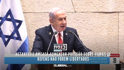 Netanyahu ameaça aumentar pressão sobre Hamas se reféns não forem libertados