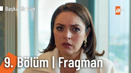 Başka Bir Gün 9.Bölüm Fragman VCRH STCRH