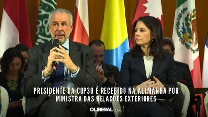 Presidente da COP30 é recebido na Alemanha por ministra das Relações Exteriores