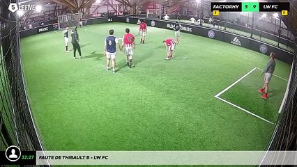 Faute de Thibault B - Lw Fc