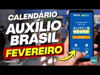 Calendário Auxílio Brasil: Datas dos pagamentos de fevereiro de 2022