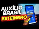 AUXÍLIO BRASIL DE SETEMBRO VAI SER ADIANTADO? VEJA O CALENDÁRIO ANUNCIADO PELO GOVERNO