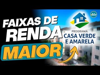 GOVERNO MUDA REGRAS DO CASA VERDE E AMARELA: COMO FINANCIAR A CASA, JUROS, PARCELAS E INSCRIÇÃO
