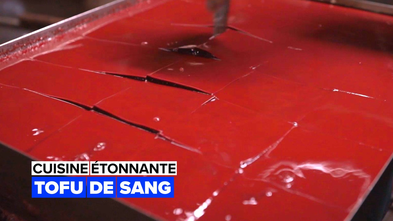 Cuisine étonnante : tofu de sang
