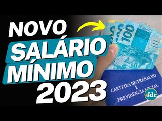 NOVO SALÁRIO MÍNIMO 2023 COMEÇOU! VALOR MAIOR JÁ ESTÁ DISPONÍVEL E TRABALHADORES COMEMORAM AUMENTO