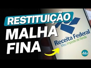 COMO SABER SE CAÍ NA MALHA FINA? VEJA COMO CONSULTAR A RESTITUIÇÃO DO IMPOSTO DE RENDA 2023