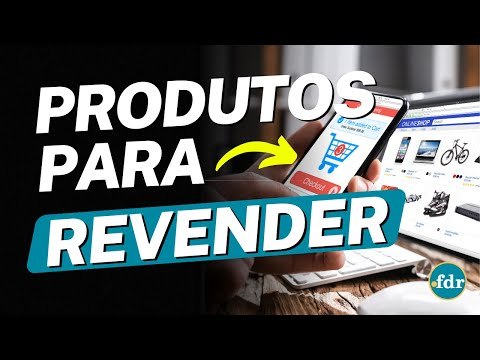 6 MELHORES PRODUTOS PARA REVENDER EM 2023: COMO FAZER SUCESSO NO MERCADO DE REVENDAS