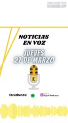 Resumen de Noticias | Jueves 27 de Marzo 2025