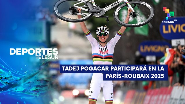 Tadej Pogacar correrá en la París-Roubaix DEPORTES TELESUR 26-03-2025
