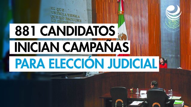 Elecciones judiciales 2025: 881 candidatos inician campañas para ministros, magistrados y jueces