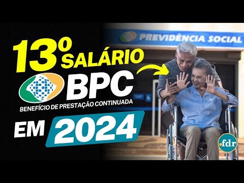 13º SALÁRIO DO BPC NA CONTA? VEJA QUANDO OS PAGAMENTOS SERÃO FEITOS EM 2024