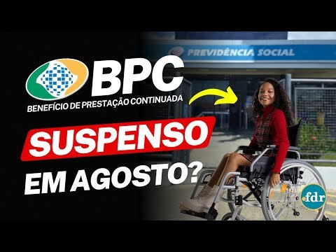 BPC LOAS SUSPENSO EM AGOSTO? PAGAMENTO TEM INFORMAÇÃO CONFIRMADA PELO INSS E ASSUSTA BENEFICIÁRIOS