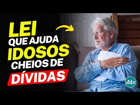 CONHEÇA A NOVA LEI QUE FOLGA O BOLSO E AJUDA IDOSOS +60 ANOS CHEIOS DE DÍVIDAS A RENEGOCIAR DÉBITOS