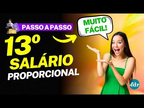 COMO CALCULAR O VALOR DO 13º SALÁRIO PROPORCIONAL, OS DESCONTOS E AS REGRAS DAS PARCELAS