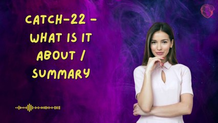 Catch-22 - What is it about  Summary
