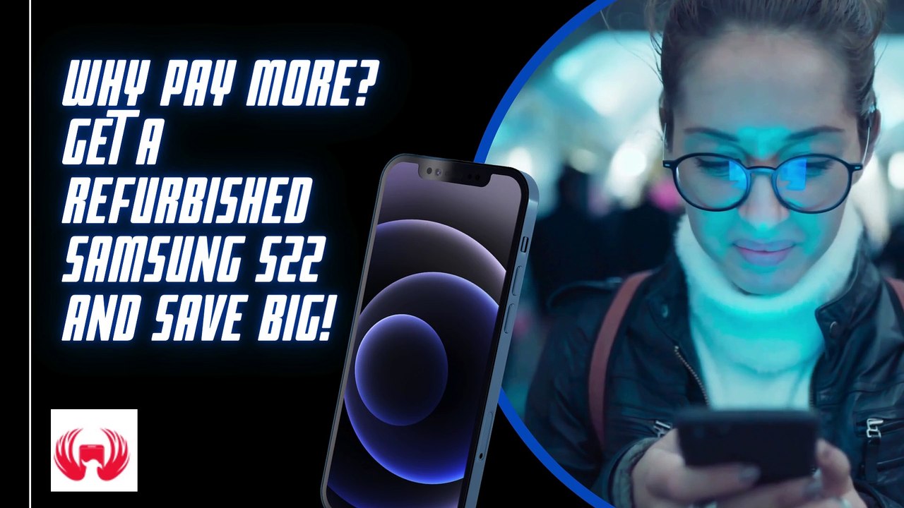 Limited Stock! Refurbished Samsung S22 – Best Deal in the UK