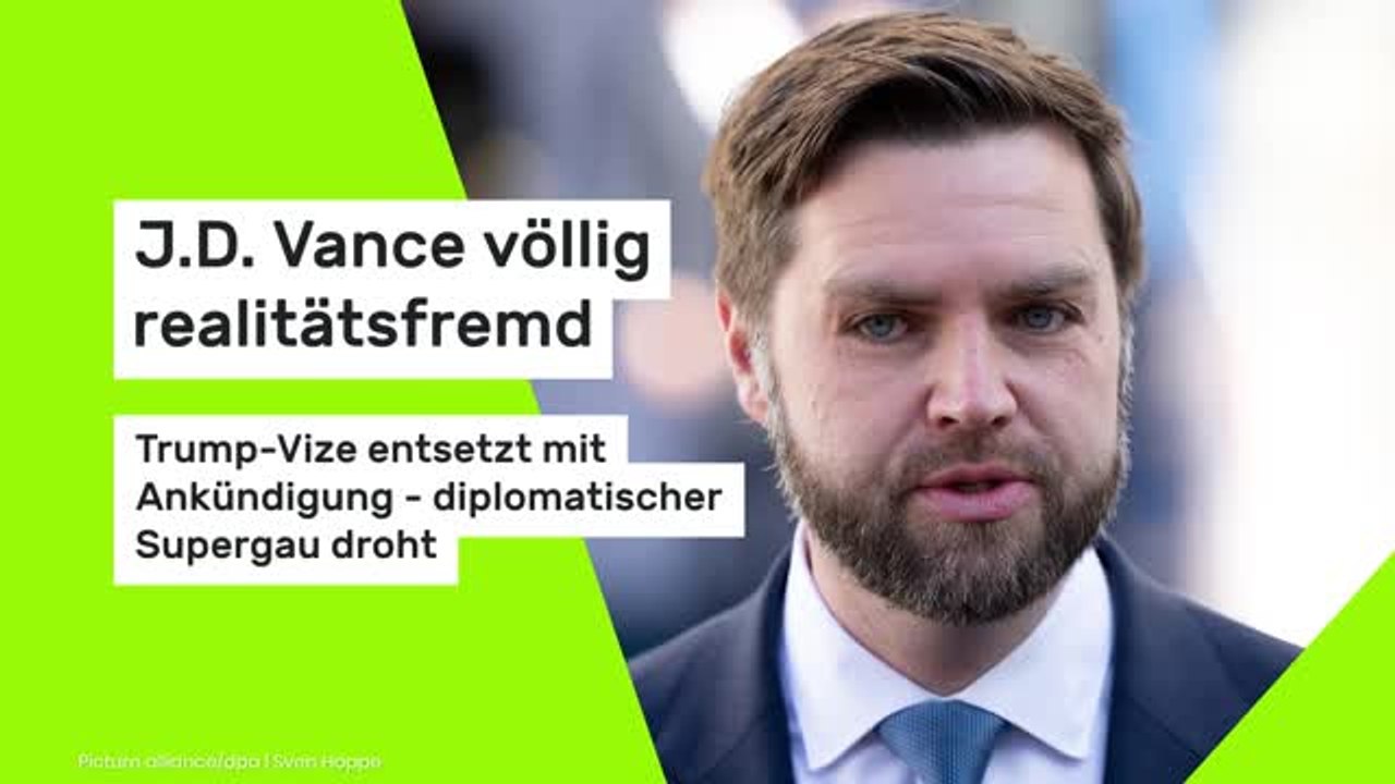 J.D. Vance völlig realitätsfremd: Trump-Vize entsetzt mit Ankündigung - diplomatischer Supergau droht