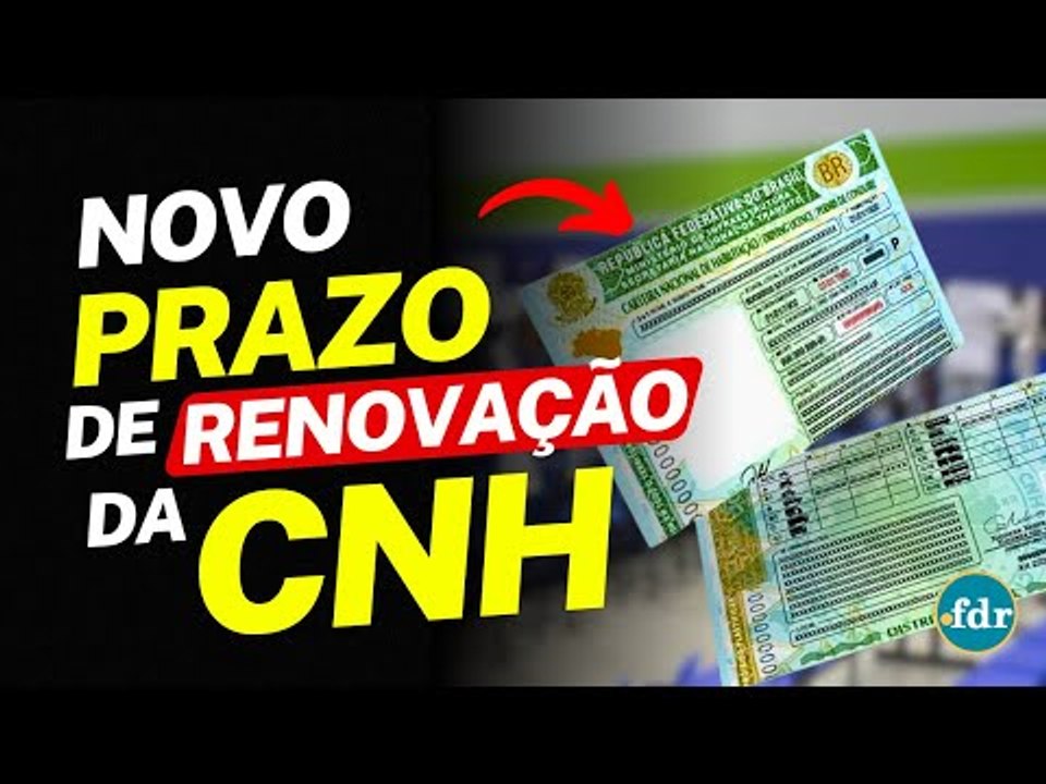 NEM 3, NEM 5 ANOS: NOVO PRAZO DE RENOVAÇÃO DA CNH JÁ ESTÁ VALENDO EM TODO PAÍS