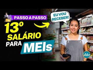 13º SALÁRIO PODE CAIR PARA MEI: VEJA COMO RECEBER O VALOR EXTRA DO FINAL DO ANO NA SUA CONTA