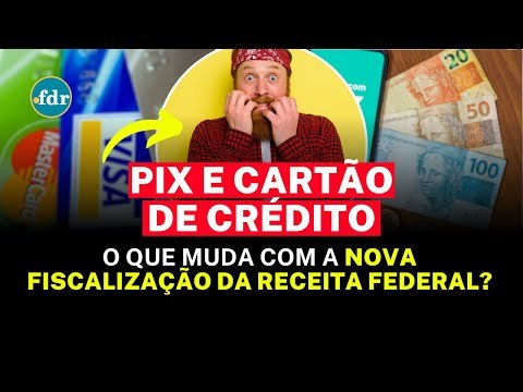 RECEITA FEDERAL ENDURECE FISCALIZAÇÃO: SAIBA COMO FICAM AS COMPRAS NO PIX E CARTÃO DE CRÉDITO!