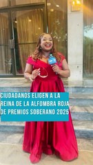 Premios Soberano 2025: El pueblo elige a la reina de la alfombra roja
