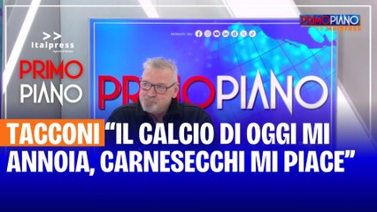 Tacconi “Il calcio di oggi mi annoia, Carnesecchi mi piace”