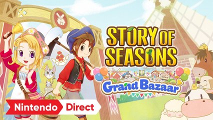 Tráiler de anuncio de Story of Seasons: Grand Bazaar