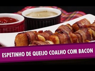 Espetinho de queijo coalho com bacon