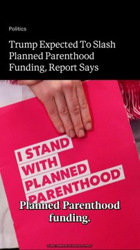Here's Why Trump May Pause Millions In Planned Parenthood Funding