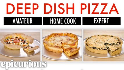 4 Levels of Deep Dish Pizza: Amateur to Food Scientist