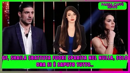 GF, Shaila sbattuta fuori sparita nel nulla, solo ora si è saputo tutto..