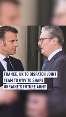 France and UK Launch Joint Mission to Support Ukraine’s Military 🇺🇦