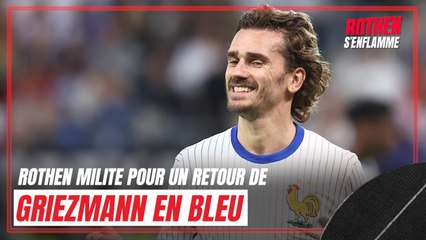 Equipe de France : "On voit les manques au milieu", Rothen milite pour le retour de Griezmann