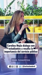 Carolina Mejía dialoga con estudiantes y resalta la importancia del servicio público